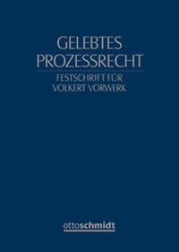 Abbildung von: Gelebtes Prozessrecht - Otto Schmidt Verlag