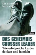 Cover: Das Geheimnis gro&szlig;er Leader - GABAL-Verlag