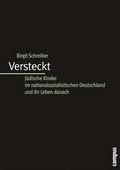 Cover: Versteckt: J&uuml;dische Kinder im nationalsozialistischen Deutschland und ihr Leben danach - Campus