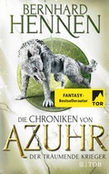 Cover: Die Chroniken von Azuhr - Der tr&auml;umende Krieger - FISCHER Tor