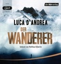 Cover: Der Wanderer - Der H&ouml;rverlag