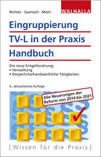 Abbildung von: Eingruppierung TV-L in der Praxis - Handbuch - Walhalla