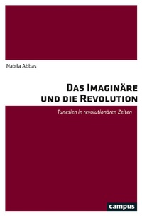 Enlarge image Cover: Das Imaginäre und die Revolution - Campus