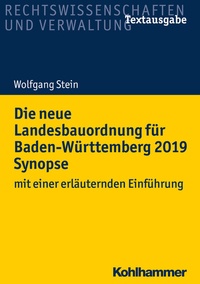 Abbildung von: Die neue Landesbauordnung für Baden-Württemberg 2019 Synopse - Kohlhammer