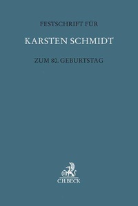 Enlarge image Cover: Festschrift für Karsten Schmidt zum 80. Geburtstag - C.H.BECK