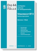 Cover: Die 44 wichtigsten F&auml;lle Strafrecht BT II - Hemmer-W&uuml;st