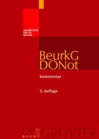 Abbildung von: Beurkundungsgesetz und Dienstordnung für Notarinnen und Notare - De Gruyter