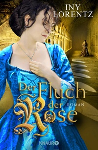 Abbildung von: Der Fluch der Rose - Knaur