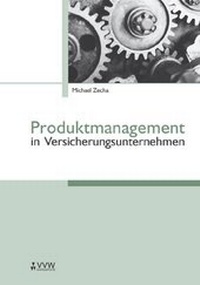 Abbildung von: Produktmanagement in Versicherungsunternehmen - VVW Verlag Versicherungswirtschaft