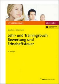 Abbildung von: Lehr- und Trainingsbuch Bewertung und Erbschaftsteuer - NWB