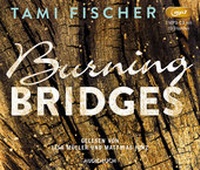 Enlarge image Cover: Burning Bridges - Audiobuch