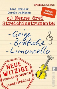 Abbildung von: Nenne drei Streichinstrumente: Geige, Bratsche, Limoncello - Ullstein Taschenbuchverlag