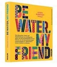 Abbildung von: Be water, my friend - Vahlen