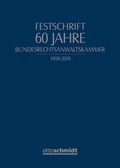 Cover: Festschrift 60 Jahre Bundesrechtsanwaltskammer - Otto Schmidt Verlag
