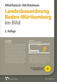 Bild vergrößern Bild: Landesbauordnung Baden-Württemberg im Bild - Rudolf Müller Verlag