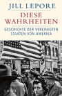 Cover: Diese Wahrheiten - C.H.BECK