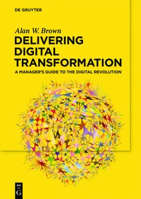 Enlarge image Cover: Delivering Digital Transformation - De Gruyter Oldenbourg