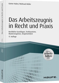 Abbildung von: Das Arbeitszeugnis in Recht und Praxis - Haufe-Lexware