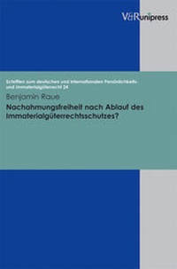 Abbildung von: Nachahmungsfreiheit nach Ablauf des Immaterialgüterrechtsschutzes? - V&R unipress