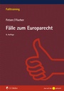 Cover: Fälle zum Europarecht - C.F. Müller