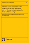 Cover: Die Rechtsprechung des EuGH und ihr Einfluss auf die nationalen Privatrechtsordnungen - Nomos