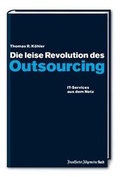 Cover: Die leise Revolution des Outsourcing - FAZ Buch