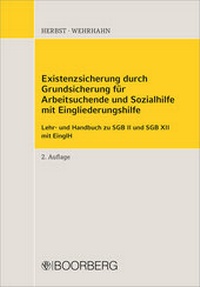 Abbildung von: Existenzsicherung durch Grundsicherung für Arbeitsuchende und Sozialhilfe mit Eingliederungshilfe - Boorberg