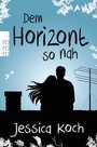 Cover: Dem Horizont so nah - Rowohlt Taschenbuch