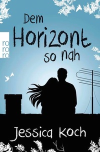 Enlarge image Cover: Dem Horizont so nah - Rowohlt Taschenbuch