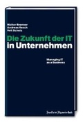 Cover: Die Zukunft der IT in Unternehmen - FAZ Buch