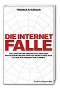 Cover: Die Internetfalle - FAZ Buch