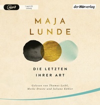Abbildung von: Die Letzten ihrer Art - Der Hörverlag