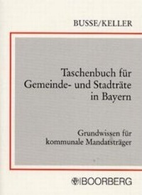 Abbildung von: Taschenbuch für Gemeinde- und Stadträte in Bayern - Boorberg