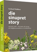 Cover: Die Sinupret-Story - Haufe-Lexware