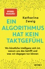 Cover: Ein Algorithmus hat kein Taktgefühl - Heyne