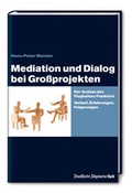 Abbildung von: Mediation und Dialog bei Großprojekten - FAZ Buch