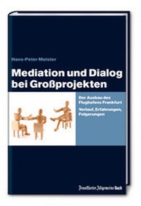 Abbildung von: Mediation und Dialog bei Großprojekten - FAZ Buch