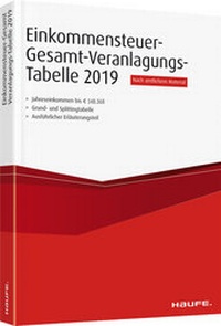 Abbildung von: Einkommensteuer-Gesamt-Veranlagungstabelle 2019 - Haufe-Lexware
