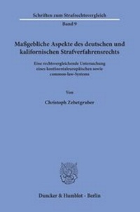 Abbildung von: Maßgebliche Aspekte des deutschen und kalifornischen Strafverfahrensrechts - Duncker & Humblot