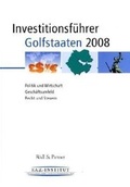 Cover: Investitionsf&uuml;hrer Golfstaaten 2007 - FAZ Buch