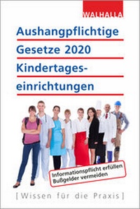 Abbildung von: Aushangpflichtige Gesetze 2020 Kindertageseinrichtungen - Walhalla
