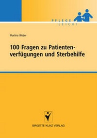 Abbildung von: 100 Fragen zu Patientenverfügungen und Sterbehilfe - Schlütersche