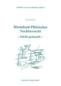 Bild: Rheinland-Pf&auml;lzisches Nachbarrecht - leicht gemacht - Agricola