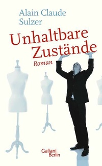 Enlarge image Cover: Unhaltbare Zustände - Galiani Berlin