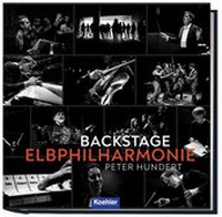 Abbildung von: Backstage Elbphilharmonie - Koehler Verlag