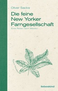 Cover: Die feine New Yorker Farngesellschaft - Liebeskind