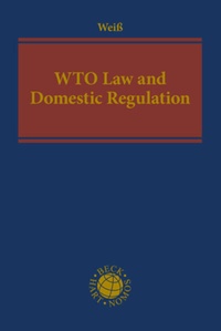 Enlarge image Cover: WTO Law and Domestic Regulation - Nomos