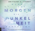 Cover: Wenn der Morgen die Dunkelheit vertreibt - LYX.audio
