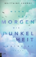 Cover: Wenn der Morgen die Dunkelheit vertreibt - LYX