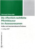 Cover: Die &ouml;ffentlich-rechtliche Pflichtklausur im Assessorexamen - NWB